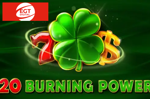 20 Burning Power